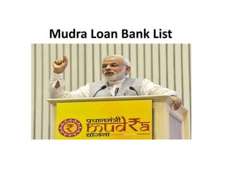 Mudra Loan Bank List
 
