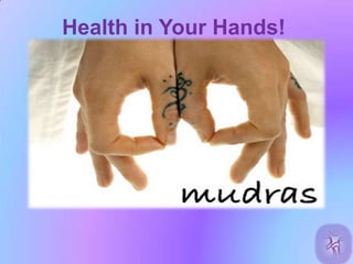 Health in Your Hands!
 