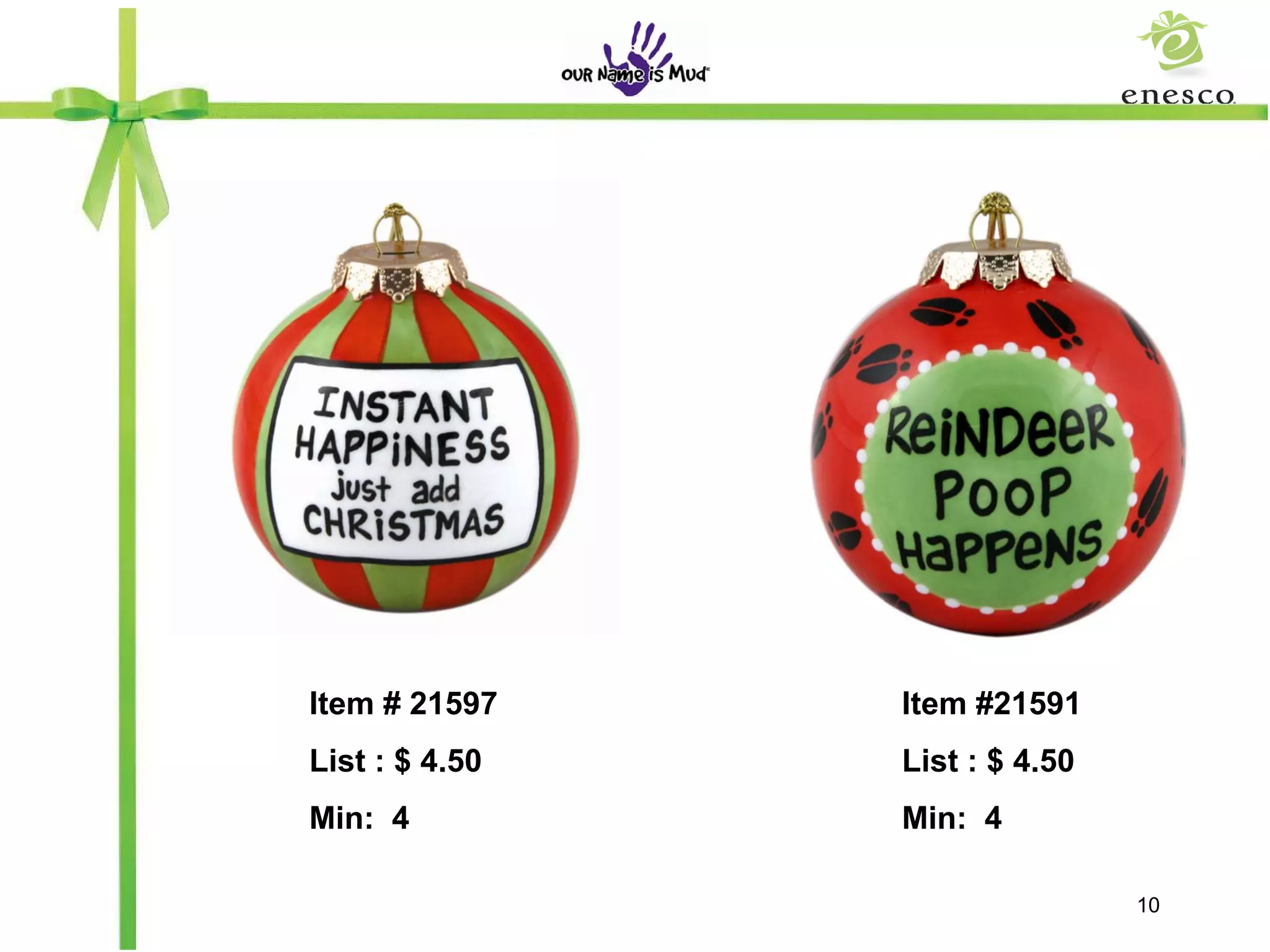 Item # 21597    Item #21591
List : $ 4.50   List : $ 4.50
Min: 4          Min: 4

                                10
 