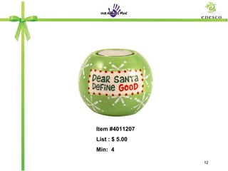 Item #4011207
List : $ 5.00
Min: 4

                12
 