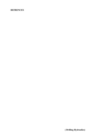 ( Drilling Hydraulics)
REFRENCES
 