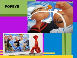 POPEYE
 