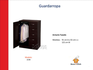 Guardarropa




                Armario Tuxedo

                Medidas: 91 cm A x 55 cm L x
                         121 cm Al




Modelo:
 2238
 