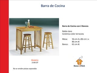 Barra de Cocina




                                             Barra de Cocina con 2 Bancos

                                             Roble claro
                                             Cerámica color terracota

                                             Mesa:     56 cm A x 86 cm L x
                                                       86 cm Al
                                             Banco:    61 cm Al




                      Modelo:
                      2140-OT


No se venden piezas separadas
 