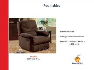 Reclinables




                                  Sillón Reclinable

                                  Sofá ajustable de microfibra

                                  Medidas: 96 cm L x 88 cm A
                                           x 101 cm Al




   Modelo:
0627: Color Arena
 