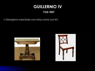 GUILLERMO IV 1765-1837 Georgiano mezclado con otros como Luis XV. 