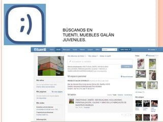 BÚSCANOS EN TUENTI, MUEBLES GALÁN JUVENILES.