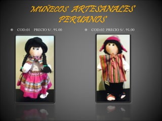 COD:01  PRECIO S/. 95.00 COD:02  PRECIO S/. 95.00 
