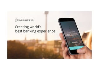 Creating world’s
best banking experience
 