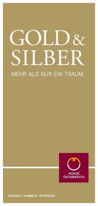 Gold &
Silber
Mehr als nur ein Traum.

Anlegen. Sammeln. Schenken.

 