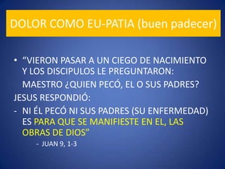 JUAN 9, 1-3EL DOLOR COMO EU-PATIA ES LA TRISTEZADIVINA HERENCIA.CORAZÓN TRISTEBUEN CORAZON.SOLO DOLORES LABRAN CONCIENCIA.DOLOR   ESLA CIENCIA DE SALOMON					Valle Inclán