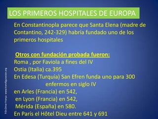Los hospitales de las órdenes militares.		 PARA “nuestros señores los enfermos”. El primero: fundado en Jerusalén por la orden de los Caballeros de San Juan, el año 1080, para atender a los peregrinos enfermos.  (la actual Orden de Malta)  Otras órdenes de monjes soldados, como los Templarios y los Teutónicos crearon hospitales, primero en Tierra Santa y luego en Europa. Sólo la Orden Teutónica llegó a tener cerca de mil hospitales a su cargo.  Los hospitales de las órdenes militares en las ciudades serán el precedente de los hospitales civiles, dependientes de los municipios. P.Dr.Omar França  www.transfiguracion.org