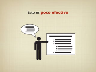 Esto es poco efectivo
 