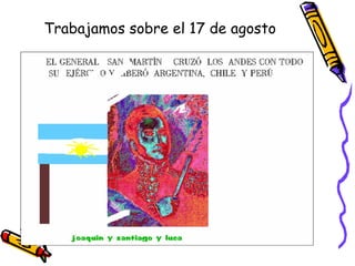 Trabajamos sobre el 17 de agosto 