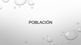 POBLACIÓN
 