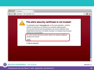 83Widespread security flaws in web application development
 