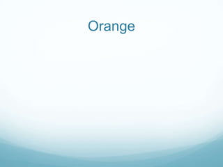Orange