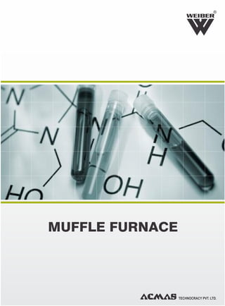 MUFFLE FURNACE
R
 