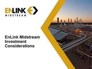 EnLink Midstream
Investment
Considerations
7
 
