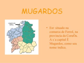 MUGARDOS ,[object Object]