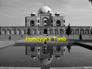 Humayun’s Tomb
 