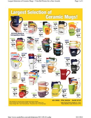 Largest Selection of Ceramic Mugs + Vote Bel Promo for a Star Awards   Page 1 of 1




http://www.sendoffers.com/ads/belpromo/2011-09-22-e.php                 10/1/2011
 