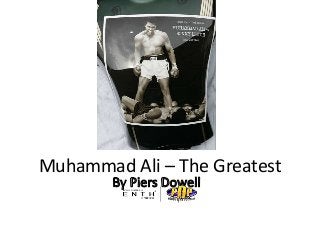 Muhammad Ali – The Greatest

 