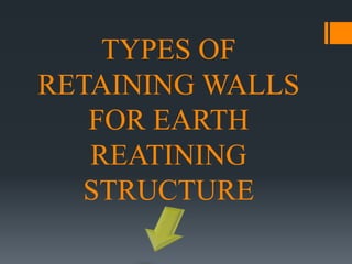 Types of Retaining walls.. | PPTX