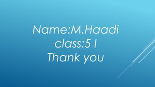 Muhammad Haadi muhammad haadi presentation for kids.pptx