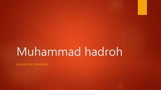 Muhammad hadroh
AGAMA DI JEPANNG
 