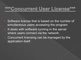 SOFTWARE LICENSE and types of software license./ by Haseeb Khan | PPTX