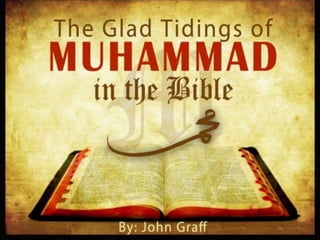 Muhammad
The Messenger of God
The Glad Tidings Of
By: John Graff
In
THE BIBLE
 
