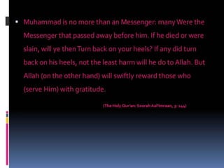 Muhammad is no more than an messenger
