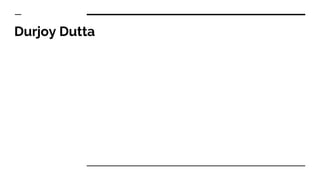 Durjoy Dutta
 