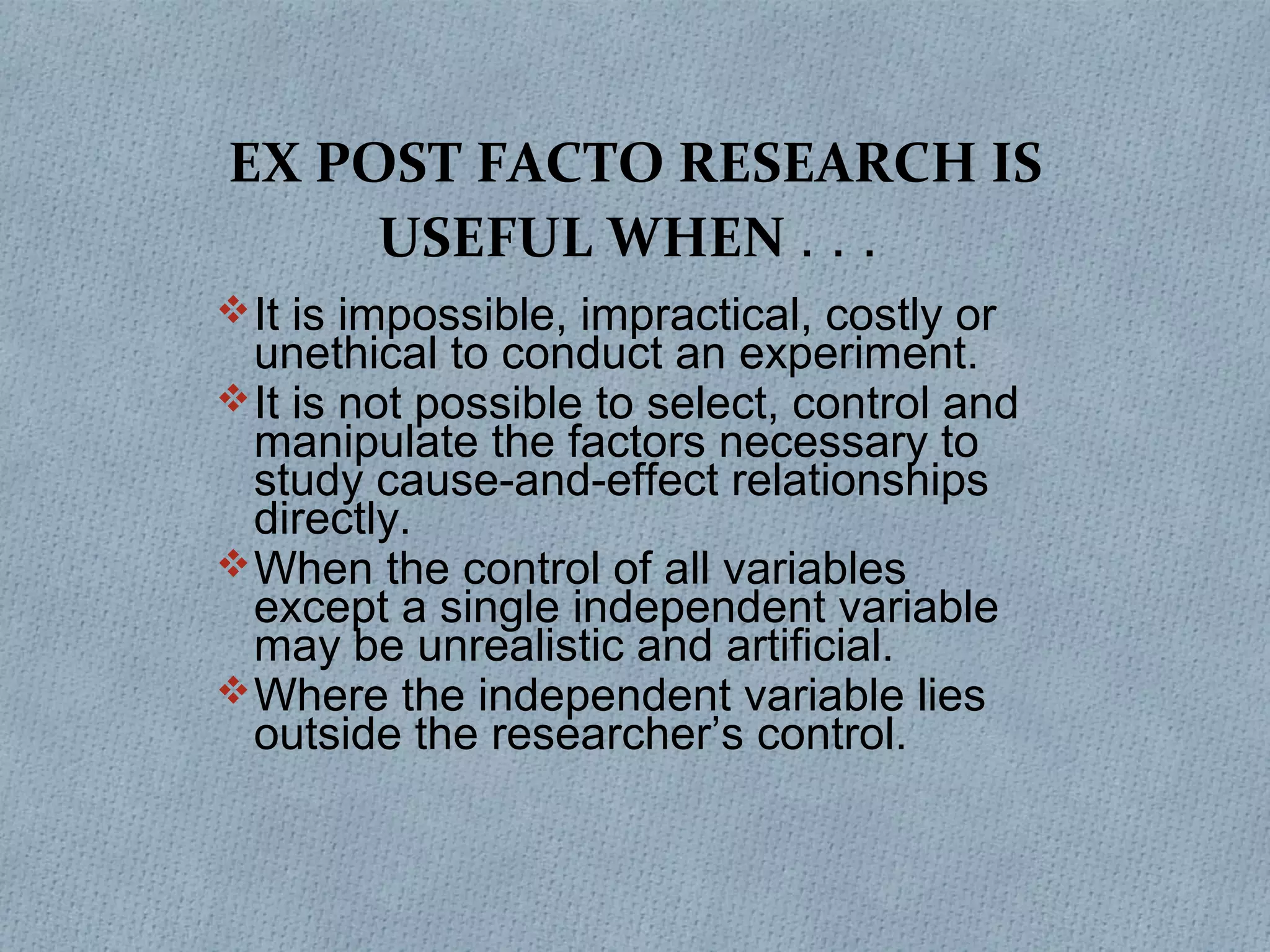 EX POST FACTO RESEARCH PPT ex-post-facto-research-ppt