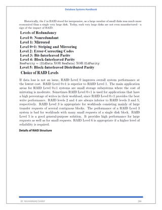 Database Systems Handbook
BY: MUHAMMAD SHARIF 286
Details of RAID Structure
 
