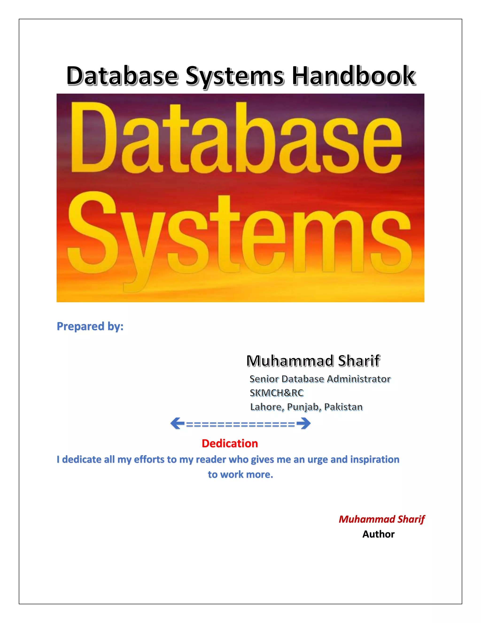 Prepared by: ============== Dedication I dedicate all my efforts to my reader who gives me an urge and inspiration to work more. Muhammad Sharif Author 