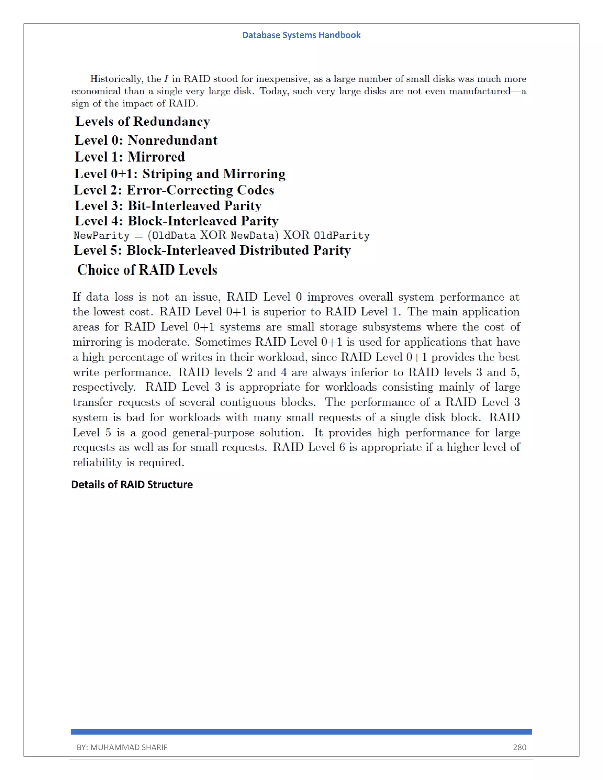 Database Systems Handbook BY: MUHAMMAD SHARIF 280 Details of RAID Structure 