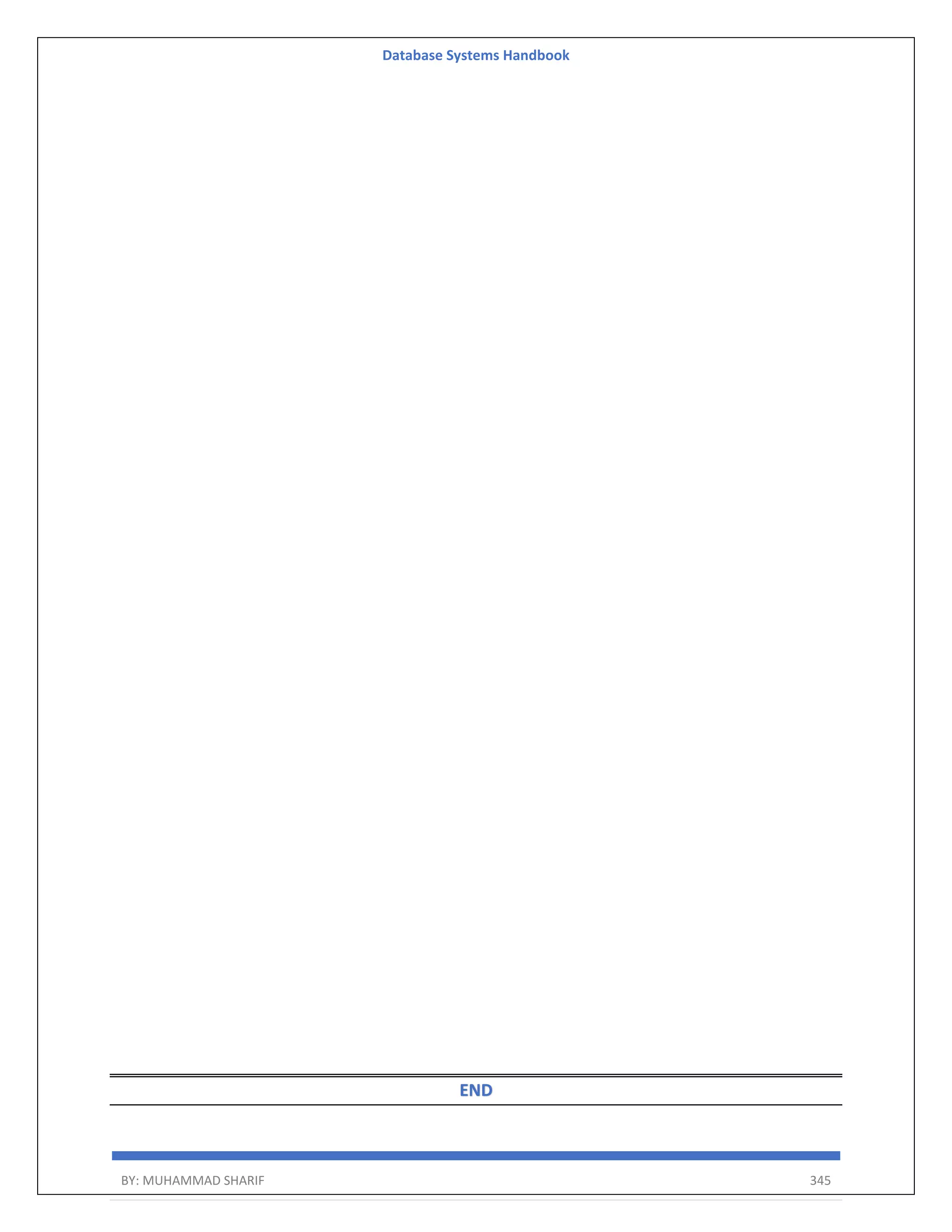 Database Systems Handbook BY: MUHAMMAD SHARIF 345 END 