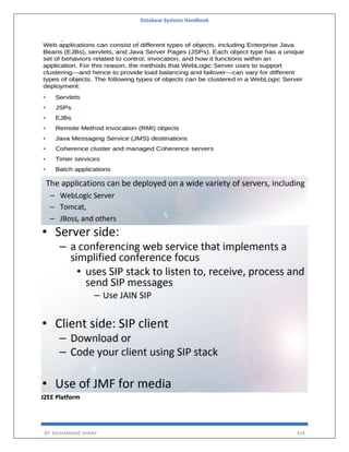 Database Systems Handbook
BY: MUHAMMAD SHARIF 424
J2EE Platform
 