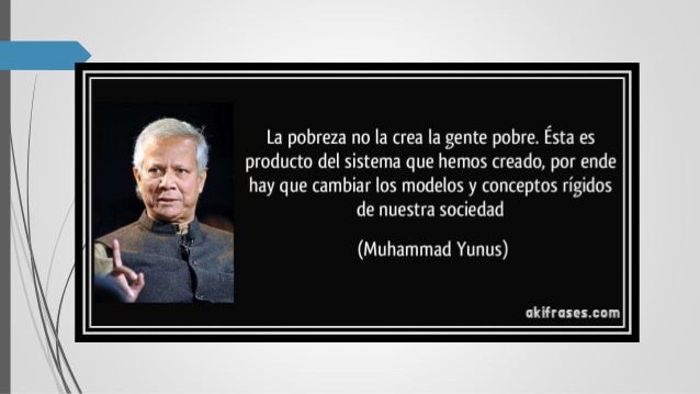 Muhammad Yunus Y El Grameen Bank