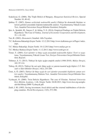 VALIDITY OF TRIPLET DEFICIT HYPOTHESIS FOR TURKISH ECONOMY: TIME SERIES ...