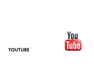 YOUTUBE
 