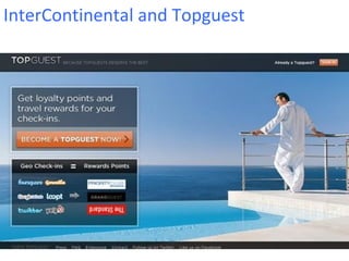 InterContinental and Topguest
 