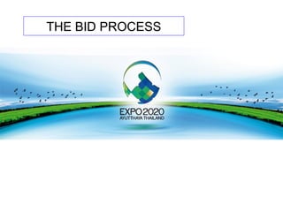 THE BID PROCESS
 