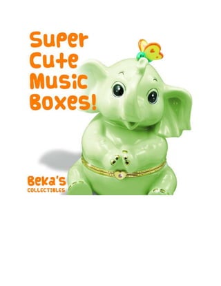 Super Cute Music Boxes