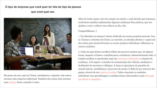 Laços de reciprocidade e confiança: facilitam e encorajam a 
cooperação visando o benefício mútuo. 
 