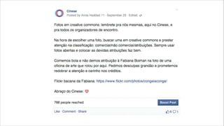 Laços de reciprocidade e confiança: facilitam e encorajam a 
cooperação visando o benefício mútuo. 
 