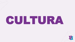 CULTURA
 