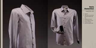 Omerta
Checked Black
Suggested Retail: $245
•	 Tailored fit
•	 100% black silk velvet french
cuffs w/set of pearlised cuff
links
•	 Removable collar stays
•	 18 to 22 stitches to the inch
•	 Premium interlinings
•	 2ply 100% superfine cotton
 
